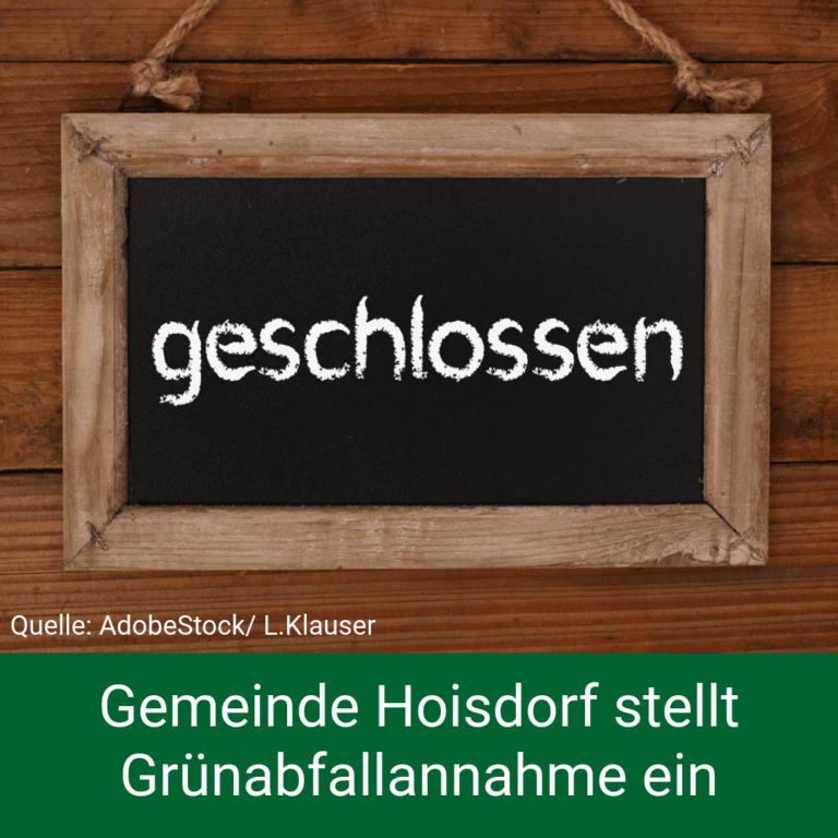 Gemeinde Hoisdorf stellt Grünabfallannahme ein